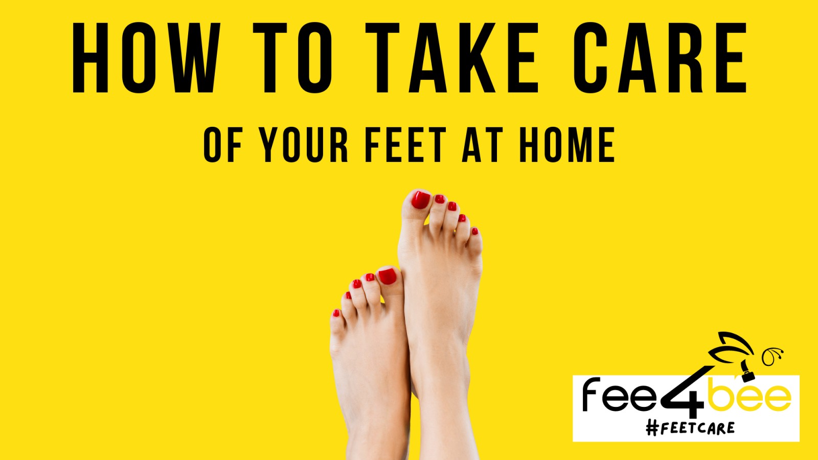 how to take care of feet