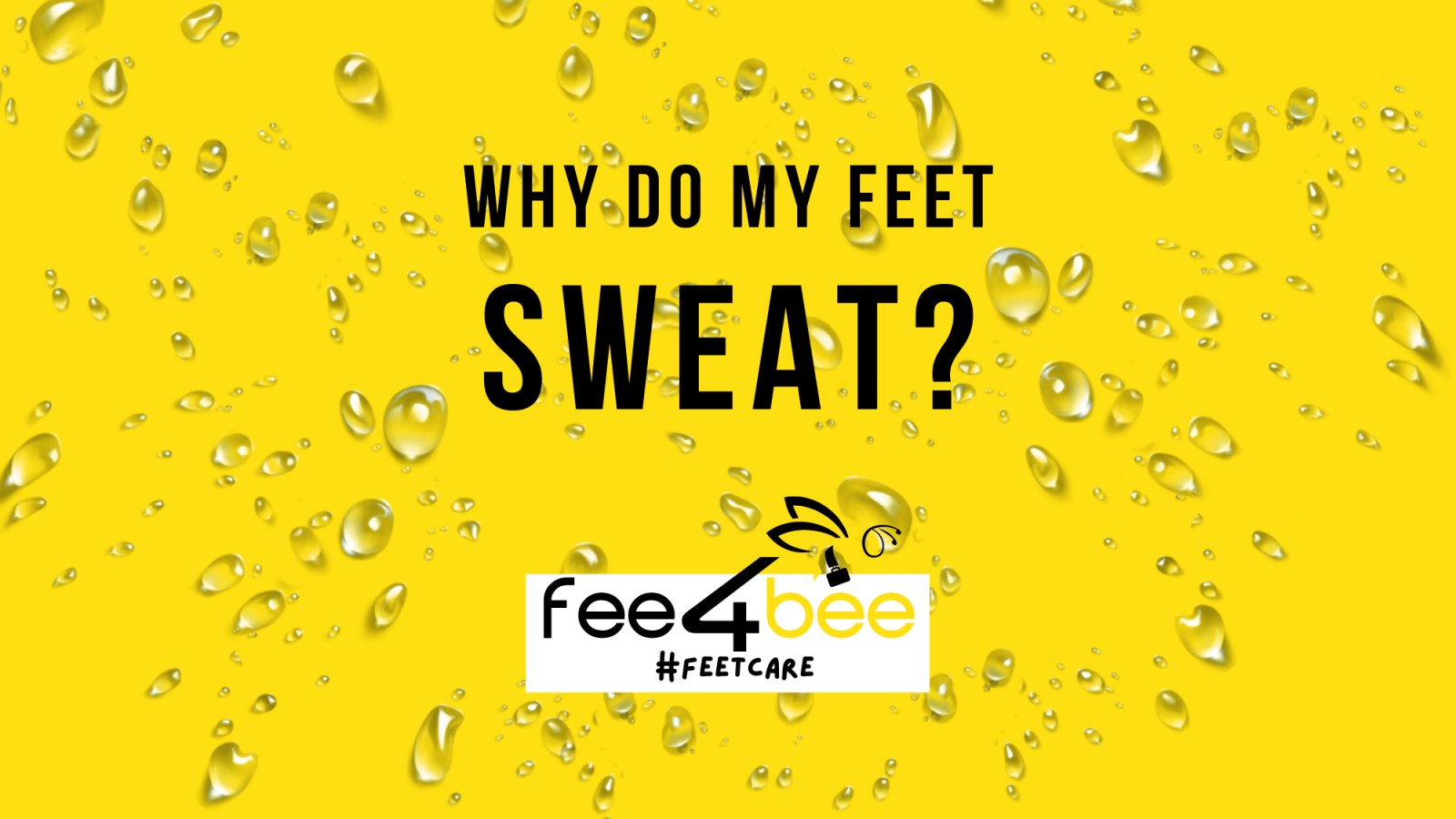why do feet sweat