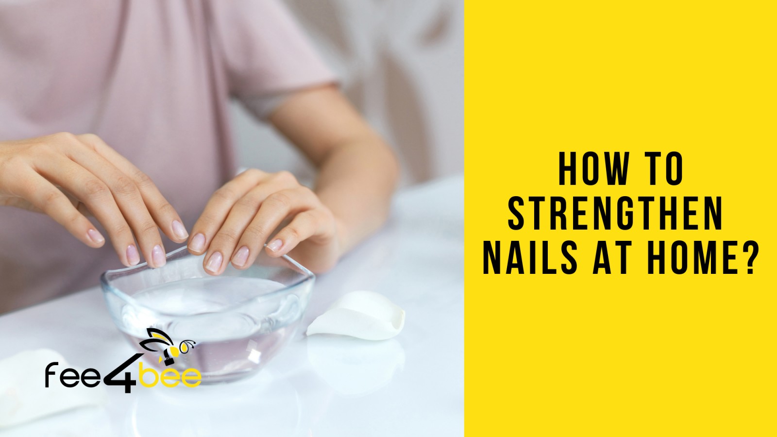 strengthen nails at home