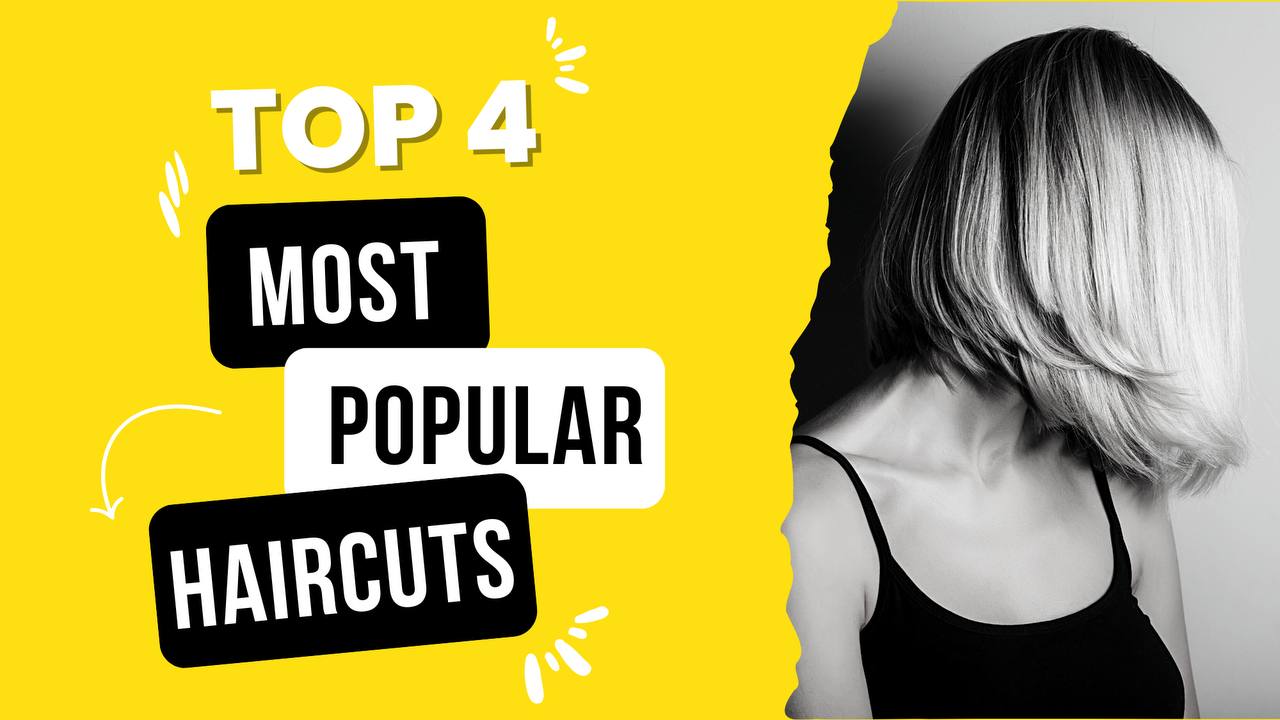 top 4 most popular haircuts
