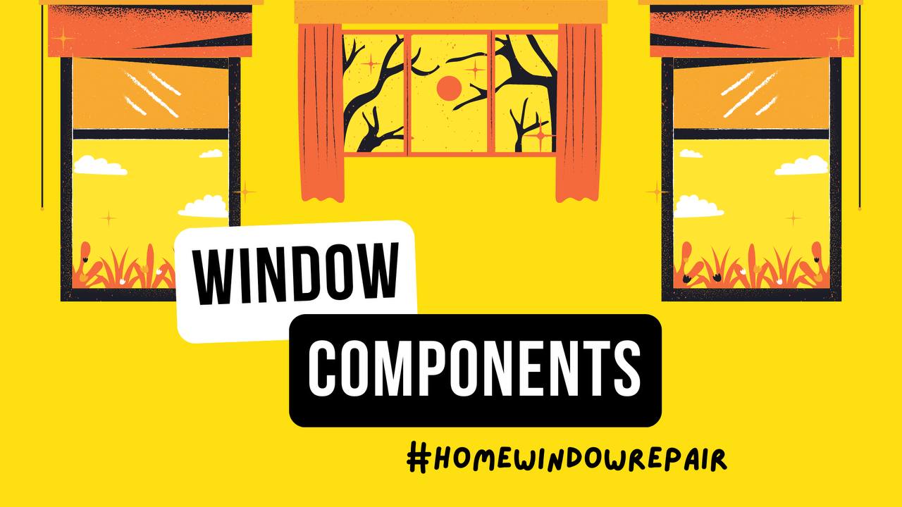components of the window